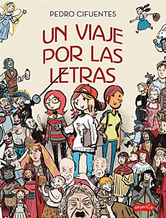 Un Viaje Por Las Letras (A Journey Through Letters - Spanish Edition)-..