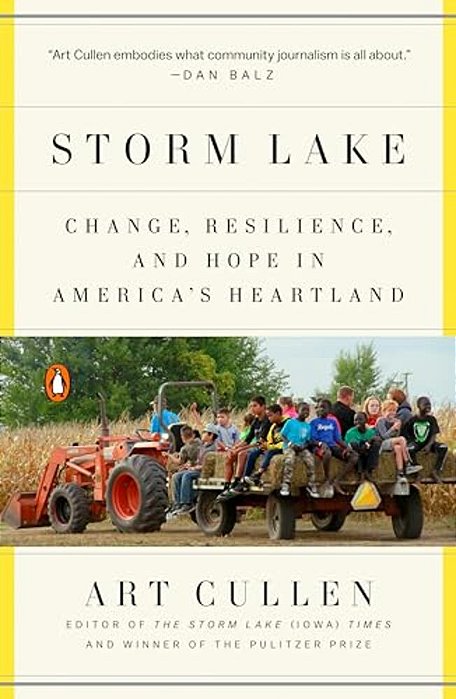 Storm Lake: Change, Resilience, And Hope In America's Heartland-..