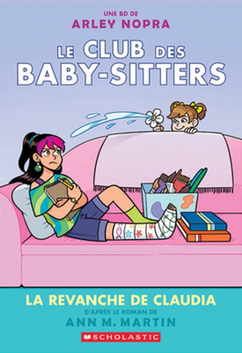 Le Club Des Baby-Sitters: N° 15 - La Revanche De Claudia-..