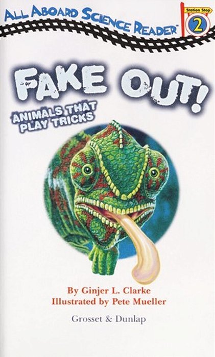 Fake Out!: Animals That Play Tricks-..