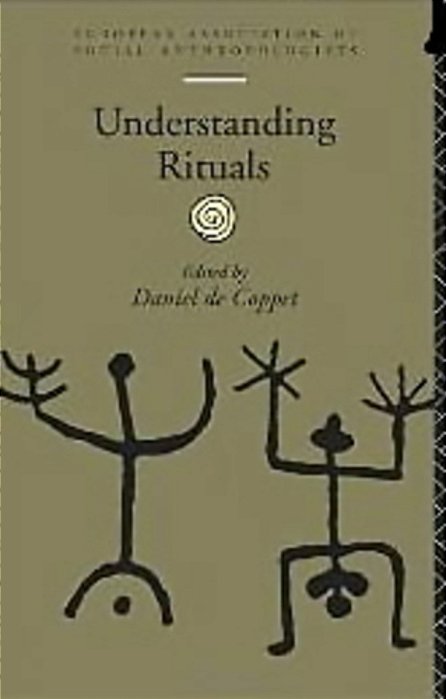 Understanding Rituals - European Association Of Social Anthropologists-..