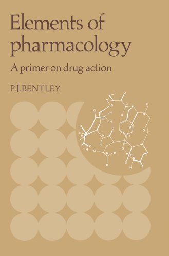 Elements Of Pharmacology: A Primer On Drug Action-..