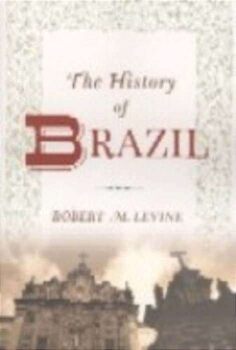 The History Of Brazil-..