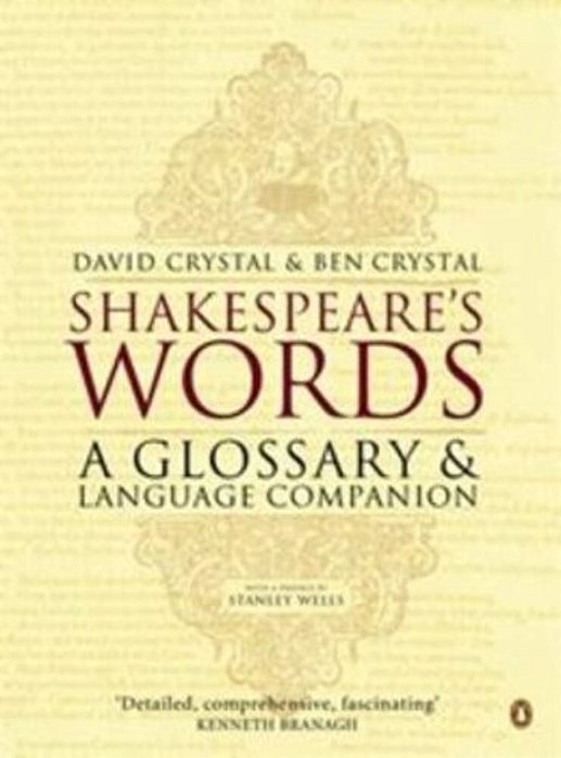Shakespeare's Words - A Glossary & Language Companion-..