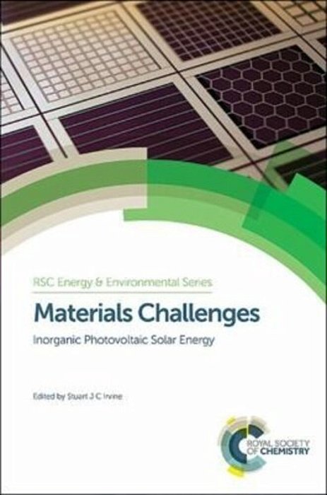Materials Challenges-Inorganic Photovoltaic Solar Energy-..