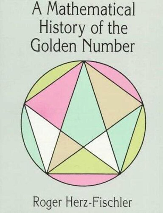 A Mathematical History Of The Golden Number-..