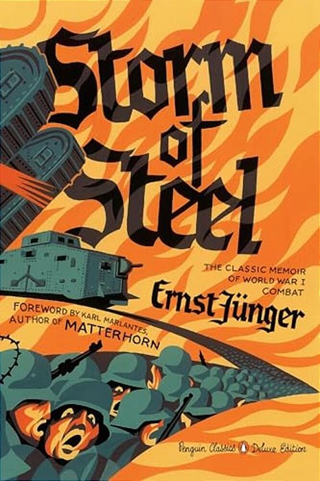 Storm Of Steel: (Penguin Classics Deluxe Edition)-..