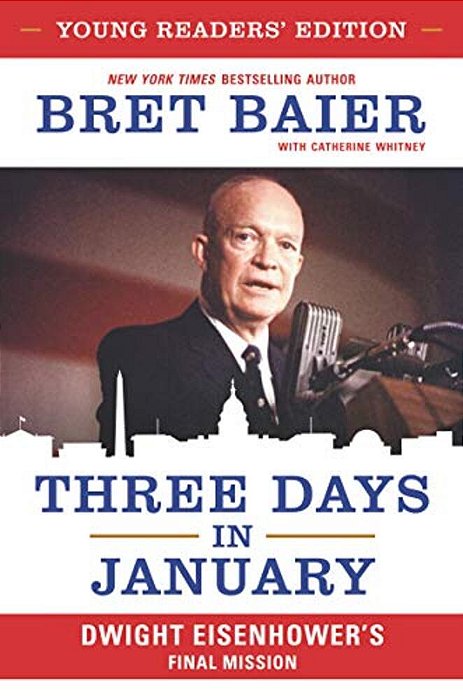 Three Days In January: Dwight Eisenhower's Final Mission-..