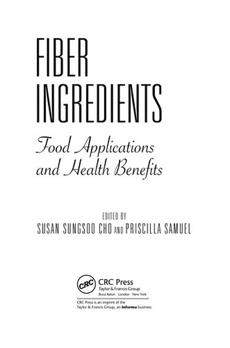 Fiber Ingredients - Food Applications And Health Benefits-..