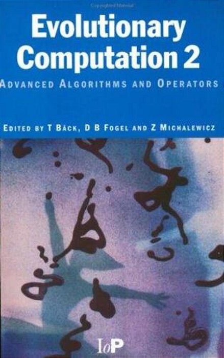 Evolutionary Computation 2: Basic Algorithms And Operators. -..
