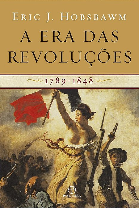 A Era Das Revoluções - 1789-1848..-
