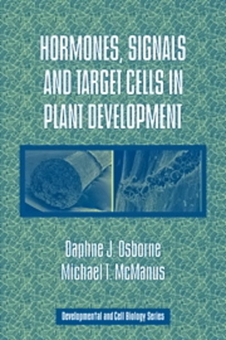 Hormones, Signals And Target Cells In Plant Development-..