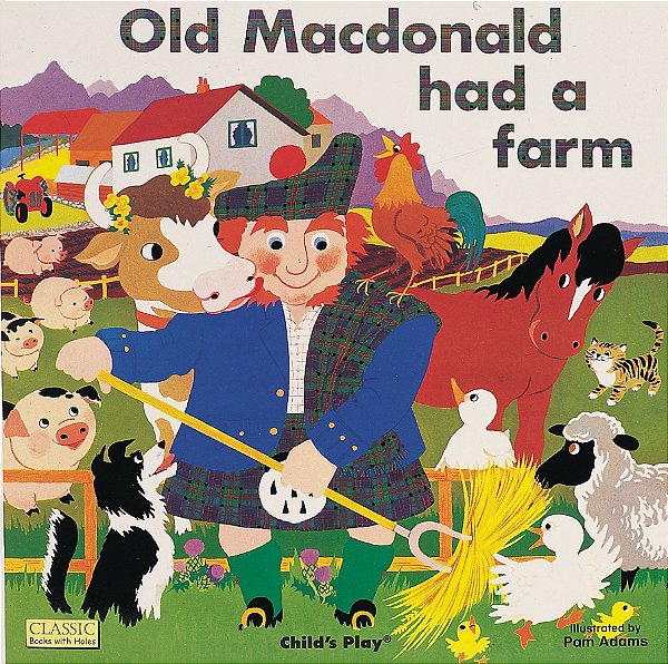 Old Macdonald Had A Farm (Classic Books With Holes Board Book)-..
