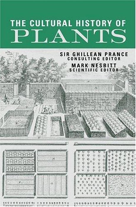 The Cultural History Of Plants. -..
