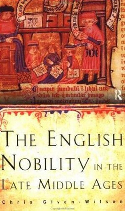 The English Nobility In The Late Middle Ages-..