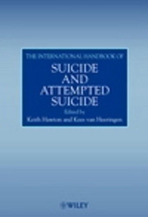 The International Handbook Of Suicide And Attempted Suicide-..
