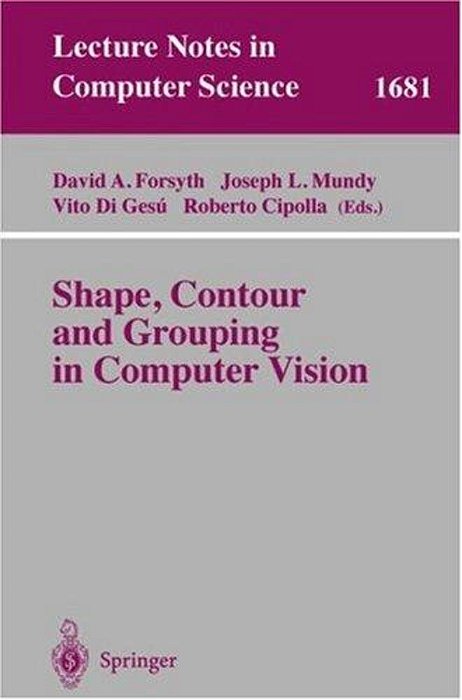 Shape, Contour And Grouping In Computer Vision-..
