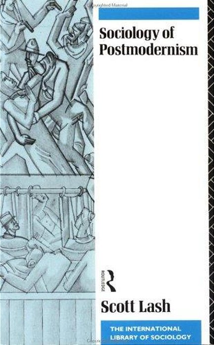 Sociology Of Postmodernism-..