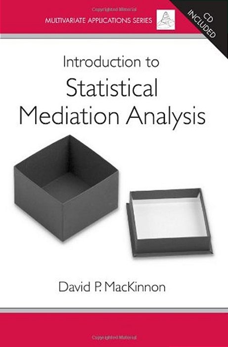 Introduction To Statistical Mediation Analysis-..