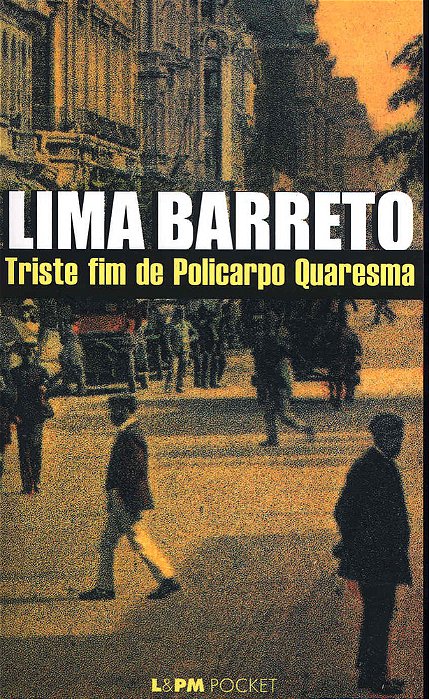 Triste Fim De Policarpo Quaresma - Pocket..-