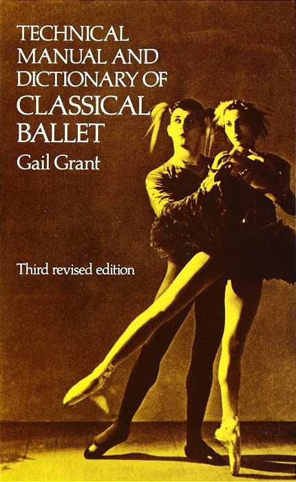 Technical Manual And Dictionary Of Classical Ballet-..