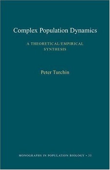 Complex Population Dynamics: A Theoretical/Empirical Synthesis-..