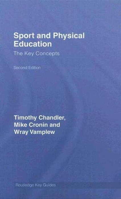 Sport And Physical Education: The Key Concepts-..