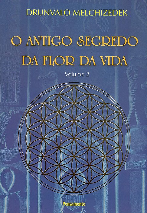 Antigo Segredo Da Flora Da Vida - Vol. 02..-