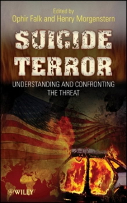 Suicide Terror - Understanding And Confronting The Threat-..