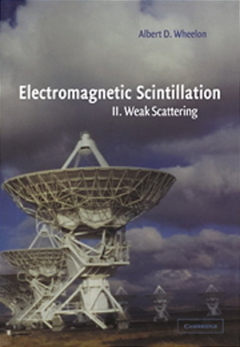 Electromagnetic Scintillation - II Weak Scattering-..