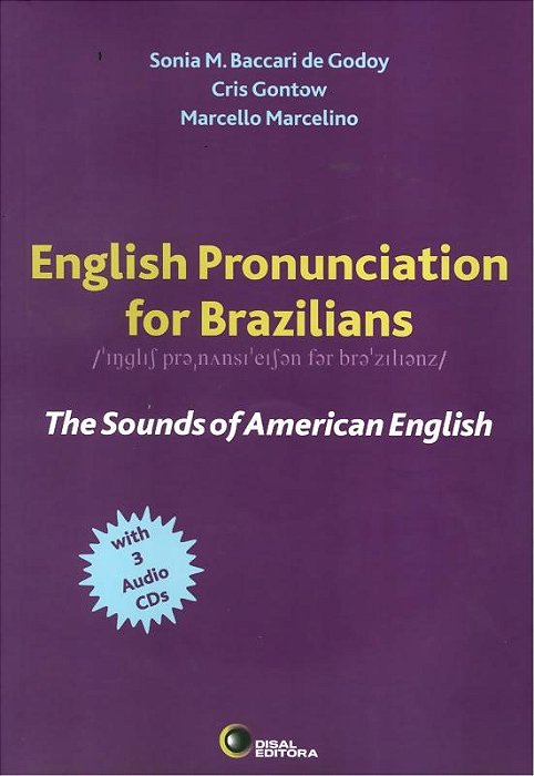 English Pronunciation For Brazilians - The Sounds Of American English - Book With 3 Audio CDs
