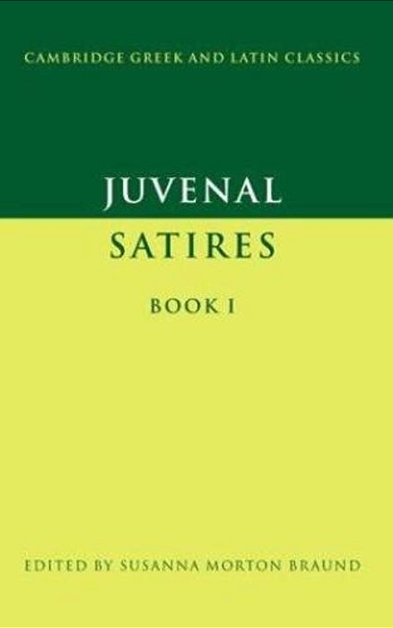 Juvenal: Satires Book I-..