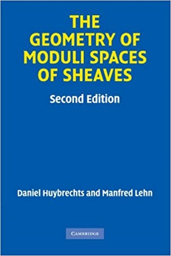 The Geometry Of Moduli Spaces Of Sheaves. Second Edition-..