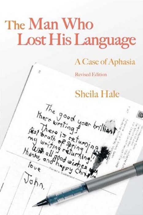 The Man Who Lost His Language-..