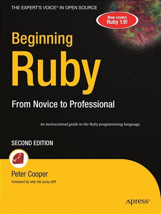 Beginning Ruby: From Novice To Professional, Second Edition-..