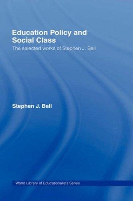 Education Policy And Social Class-..