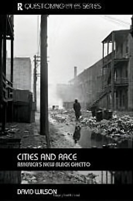 Cities And Race - America's New Black Ghetto - Questioning Cities-..