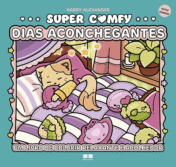 Super Comfy - Dias Aconchegantes..-