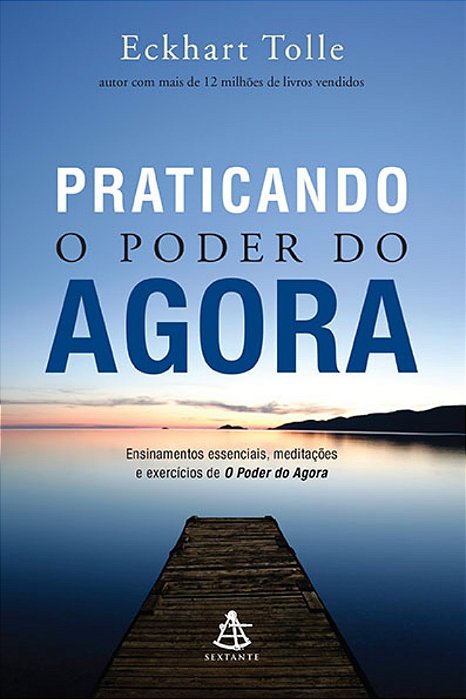 Praticando O Poder Do Agora..-