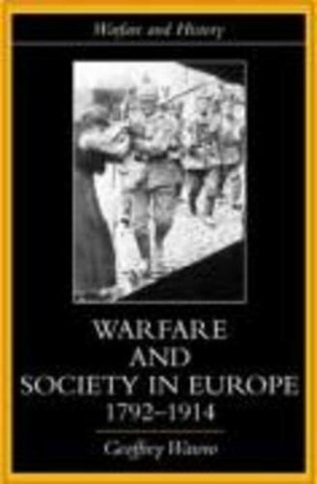 Warfare And Society In Europe, 1792-1914-..