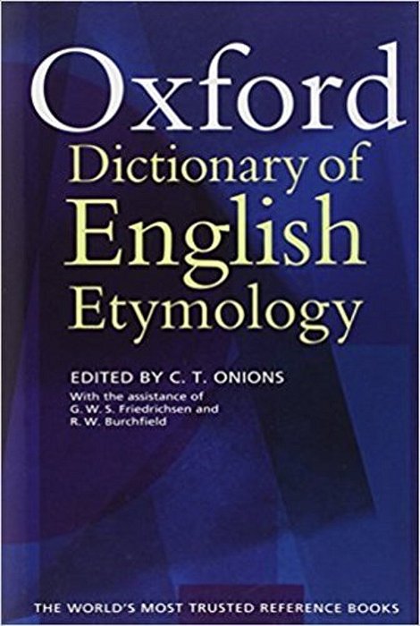 Oxford Dictionary. Of English Etymology (Hardback)-..