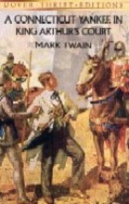 A Connecticut Yankee In King Arthur's Court - Dover Thrift Editions-..