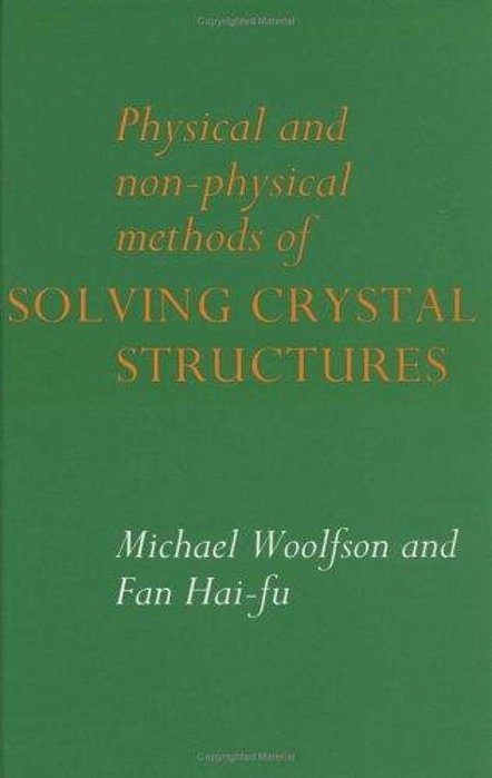Physical And Non-Physical Methods Of Solving Crystal Structures-..