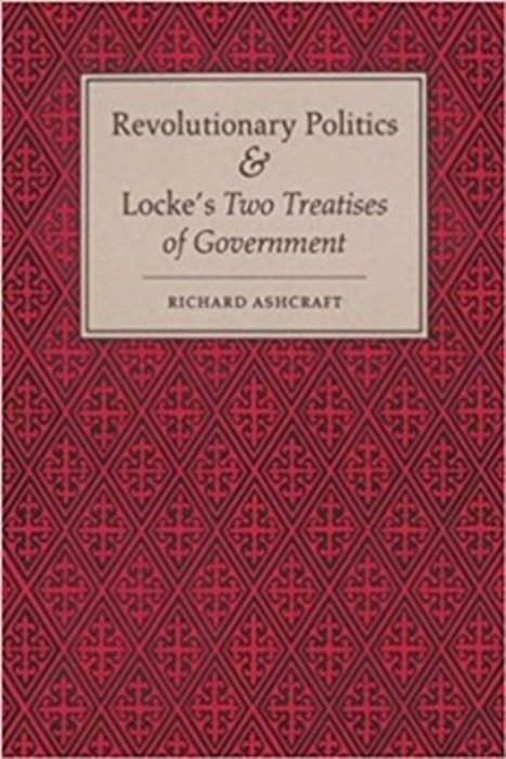 Revolutionary Politics And Locke's "Two Treatises Of Government" - Mf-..