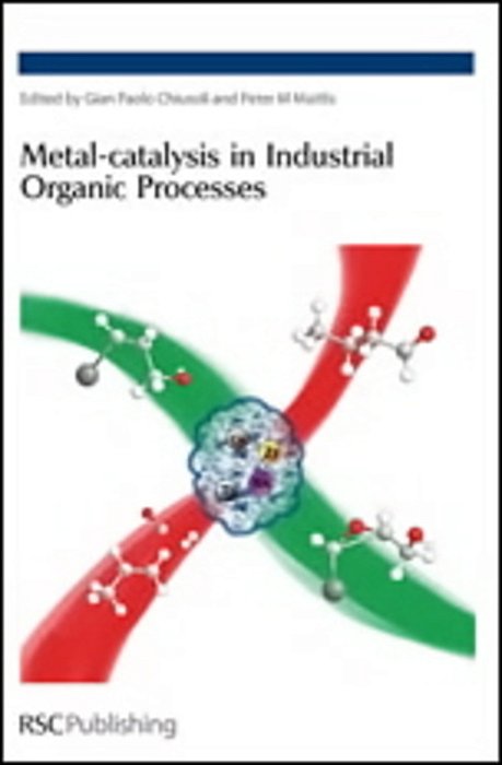 Metal-Catalysis In Industrial Organic Processes - Mf-..