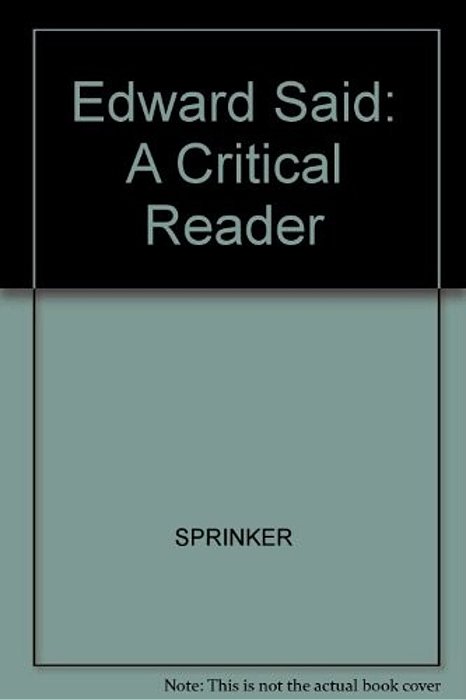 Edward Said - A Critical Reader - Mf-..