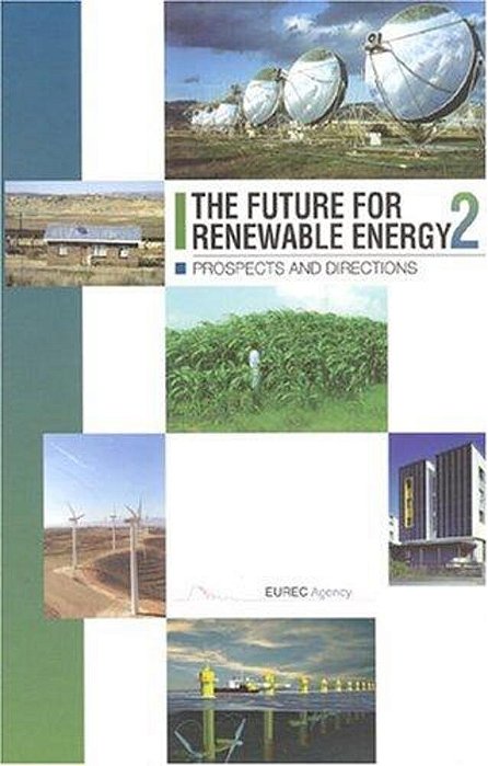 The Future For Renewable Energy 2: Prospects And Directions - Mf-..