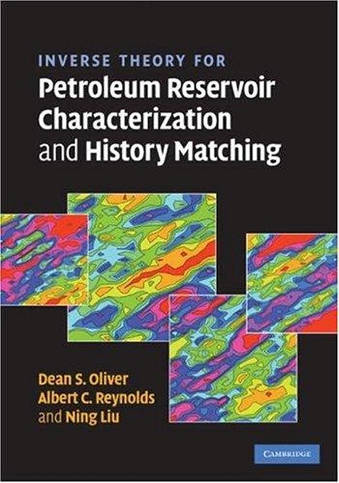 Inverse Theory For Petroleum Reservoir Characterization And History Matching-..