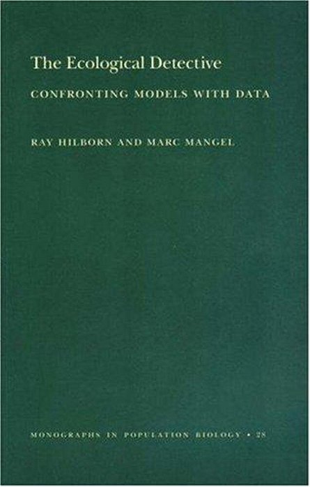 The Ecological Detective - Confronting Models With Data (Mpb-28)-..