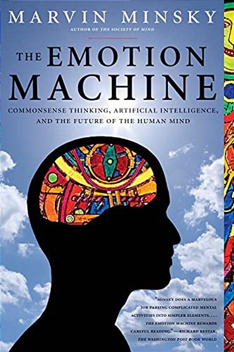 The Emotion Machine -Commonsense Thinking, Artificial Intelligence, And The Future Of The Human Mind-..